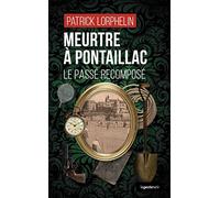 Le Geste Noir - T142 - Meurtre a Pontaillac - le Passe Recompose