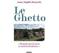 Le Ghetto Anne-Sophie Beauvais (Auteur)