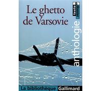Le ghetto de Varsovie Anthologie - Collectif - Gallimard - Poche - Scolaire / Universitaire