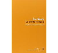 Le Ghetto français: Enquête sur le séparatisme social