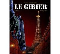Le gibier Callixte (Dessinateur), Nicolas Lebel (Auteur), Callixte (Coloriste)