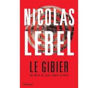 Le Gibier Nicolas Lebel (Auteur)