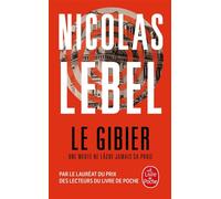 Le Gibier - Nicolas Lebel - Lgf - Poche - Roman