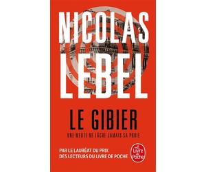 Le Gibier - Nicolas Lebel - Lgf - Poche - Roman