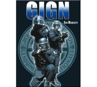 Le GIGN aujourd'hui: Tome 1