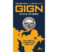 Le GIGN par ceux qui l'ont commandé - Pierre-Marie Giraud - Mon Poche - Poche - Essai