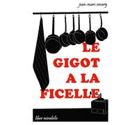 LE GIGOT A LA FICELLE