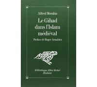 Le Gihâd dans l'Islam médiéval