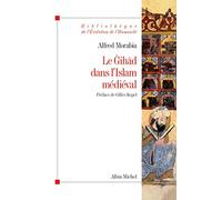 Le Gihâd dans l'Islam médiéval: Le « combat sacré » des origines au XIIe siècle