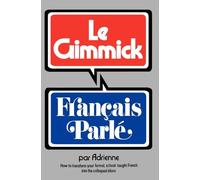 Le Gimmick: Francais Parle
