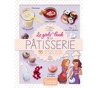 Le girls' book de la pâtisserie