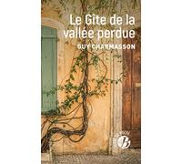 Le gîte de la vallée perdue - Guy Charmasson - Deboree Eds - Poche - Roman