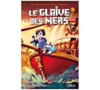 Le Glaive Des Mers - Tome 1