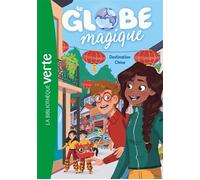 Le Globe magique 02 - Destination Chine - Hachette Livre - Bb Rose Verte - Poche - Roman cadet