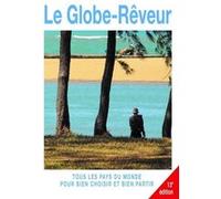 Le Globe-Rêveur - Dictionnaire Touristique De Tous Les Pays Du Monde