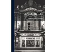 Le Glorieux...