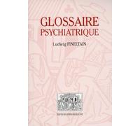 Le glossaire psychiatrique