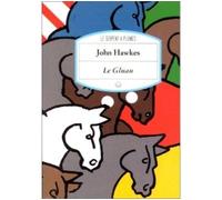 Le gluau - John Hawkes - Rocher Eds Du - Poche - Roman