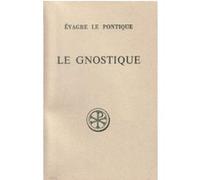 Le gnostique Evagre Le Pontique (Auteur)