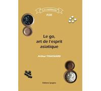 Le go, art de l'esprit asiatique