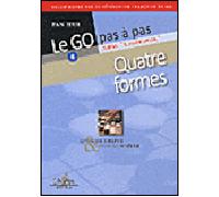 Le go pas à pas Quatre formes : livre de l'élève & livre du maître - Fan Hui - Chiron - broché - Guide