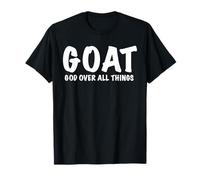 Le Goat est Dieu au-Dessus de Tout ce Qui est Religieux T-Shirt
