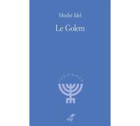 Le Golem Nouvelle edition 2026 - Moshe Idel - Cerf - broché - Essai