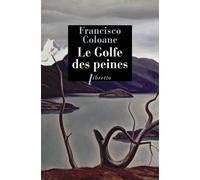 Le golfe des peines - Francisco Coloane - Libretto - broché - Roman