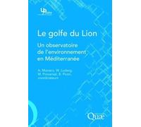 Le Golfe Du Lion - Un Observatoire De L'environnement En Méditerranée