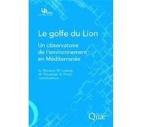 Le golfe du Lion W. Ludwig (Auteur), A. Monaco (Auteur)