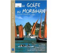 Le golfe du morbihan - Collectif - Entre Terre Et Mer - broché - Guide