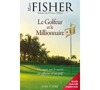 Le Golfeur et le Millionnaire - Marc Fisher - Un Monde Different - broché - Guide