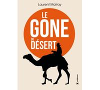 Le gone du désert - Laurent Matray - Publishroom - broché - Roman