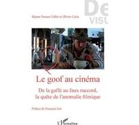 Le goof au cinéma Réjane Hamus-Vallée (Auteur), Olivier Caira (Auteur)
