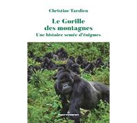 Le Gorille des montagnes Une histoire semée d'énigmes - Christine Tardieu - Hermann - broché - Essai