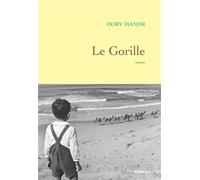Le Gorille Premier roman - Dory Manor - Grasset - broché - Roman