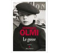 Véronique Olmi – Le Gosse – Les Éditions Albin Michel