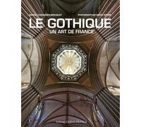 Le gothique, un art de France