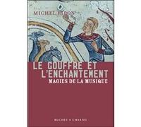 Le gouffre de l'enchantement Michel Ribon (Auteur)