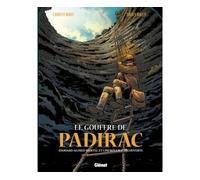 Le Gouffre de Padirac - Tome 01: Edouard Alfred Martel et l'incroyable découverte