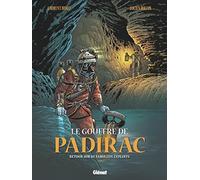 Laurent Bidot – Le Gouffre de Padirac Tome 03: Retour sur de fabuleux exploits – Cartonné