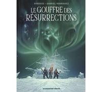 Le Gouffre des résurrections Hirodjee (Auteur), Gabriel Rodriguez (Dessinateur)