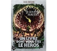 Le Gouffre Maudit – Un livre dont vous êtes le héros. Loup solitaire – 4 – Gallimard