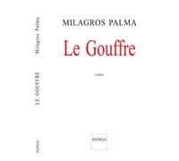 Le gouffre - Milagros Palma - Indigo Cote-Femmes - broché - Livre