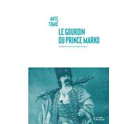 Le Gourdin du prince Marko - Ante Tomic - Noir Sur Blanc - broché - Roman