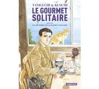 Le Gourmet solitaire Patrick Honnoré (Préface), Patrick Honnoré (Traduction), Sahe Cibot (Traduction), Jirô Taniguchi (Dessinateur), Masayuki Kusumi (Scénario)
