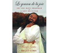 Le Gourou De La Joie - Sri Sri Ravi Shankar Et L'art De Vivre