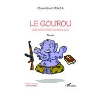 Le Gourou Une imposture Congolaise - Roman - Claude-Ernest Ndalla - L'harmattan - broché - Roman