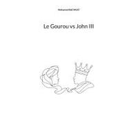 Le Gourou Vs John Iii