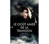 Le goût amer de la trahison Véronique d'Anthonay (Auteur)